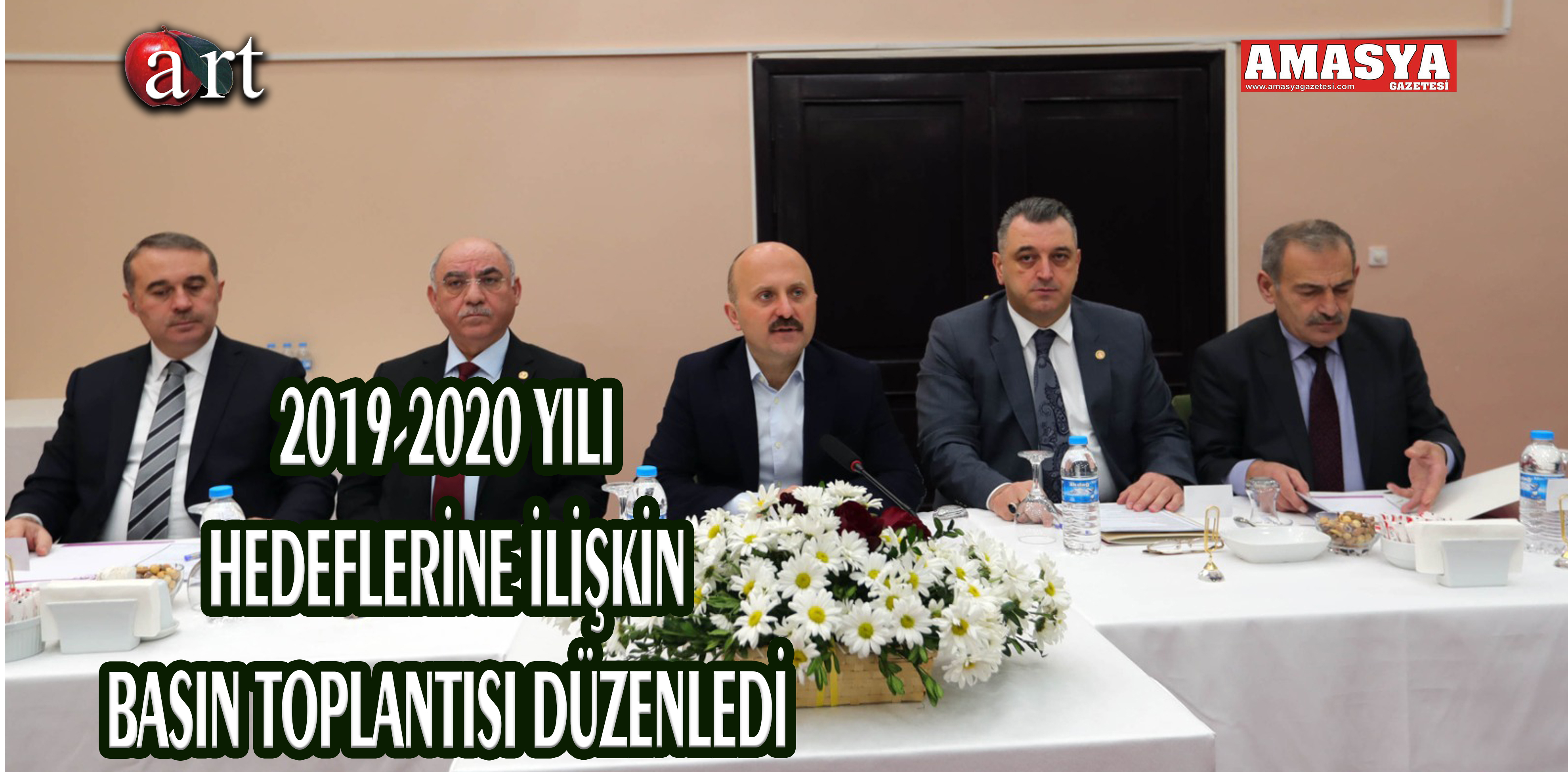 2019-2020 YILI HEDEFLERİNE İLİŞKİN BASIN TOPLANTISI DÜZENLEDİ.