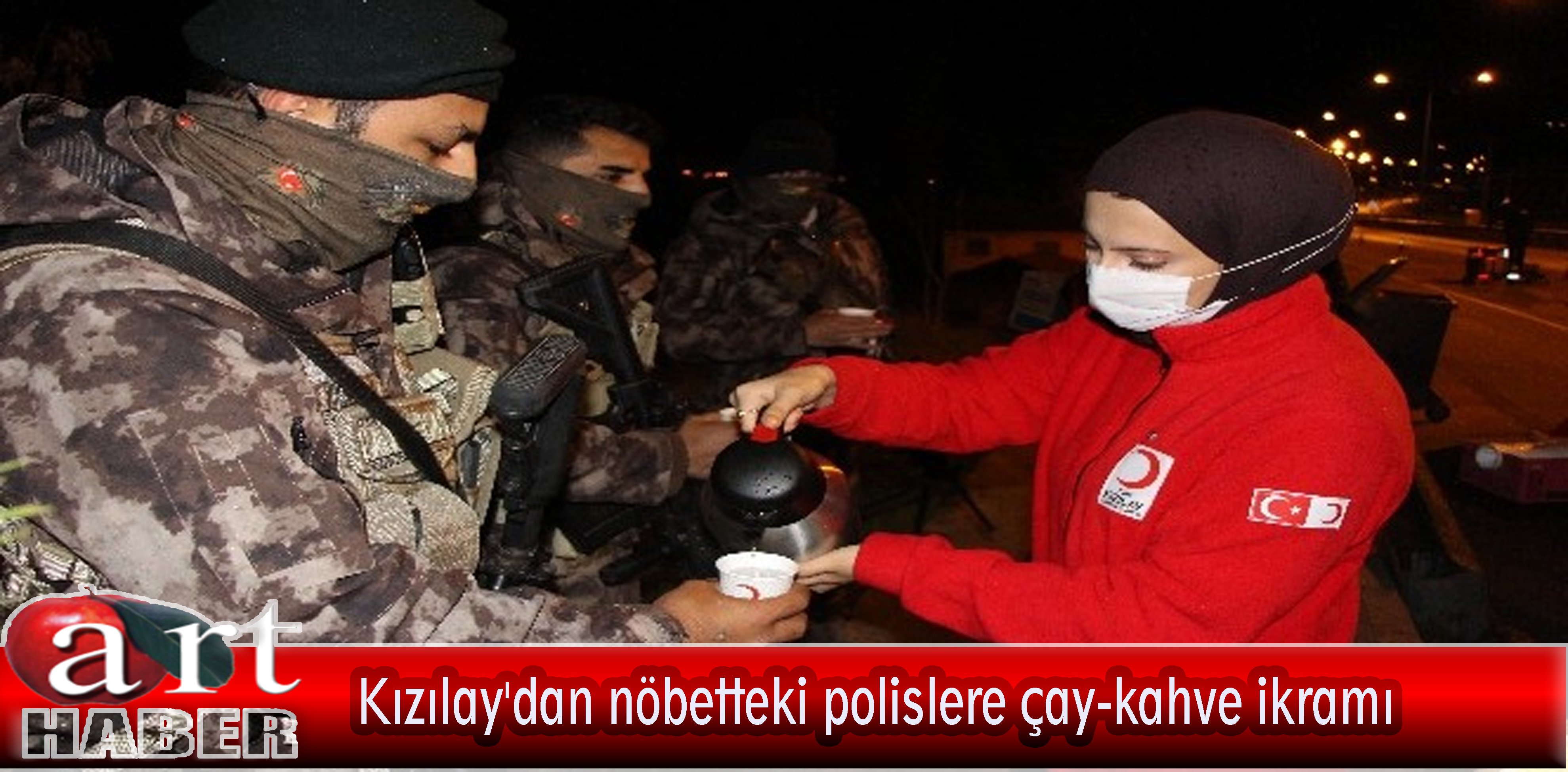 Kızılay’dan nöbetteki polislere çay-kahve ikramı