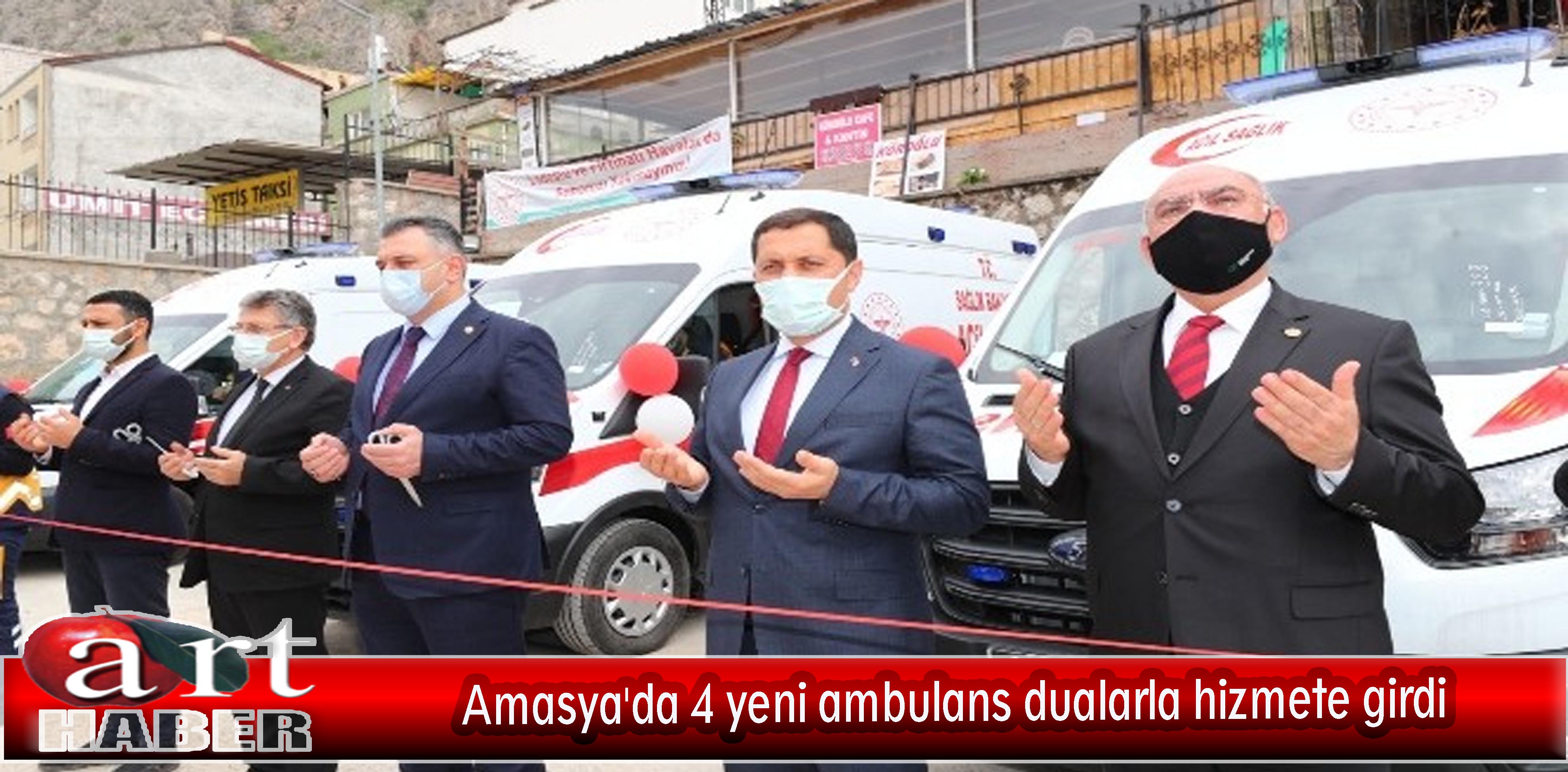 Amasya’da 4 yeni ambulans dualarla hizmete girdi