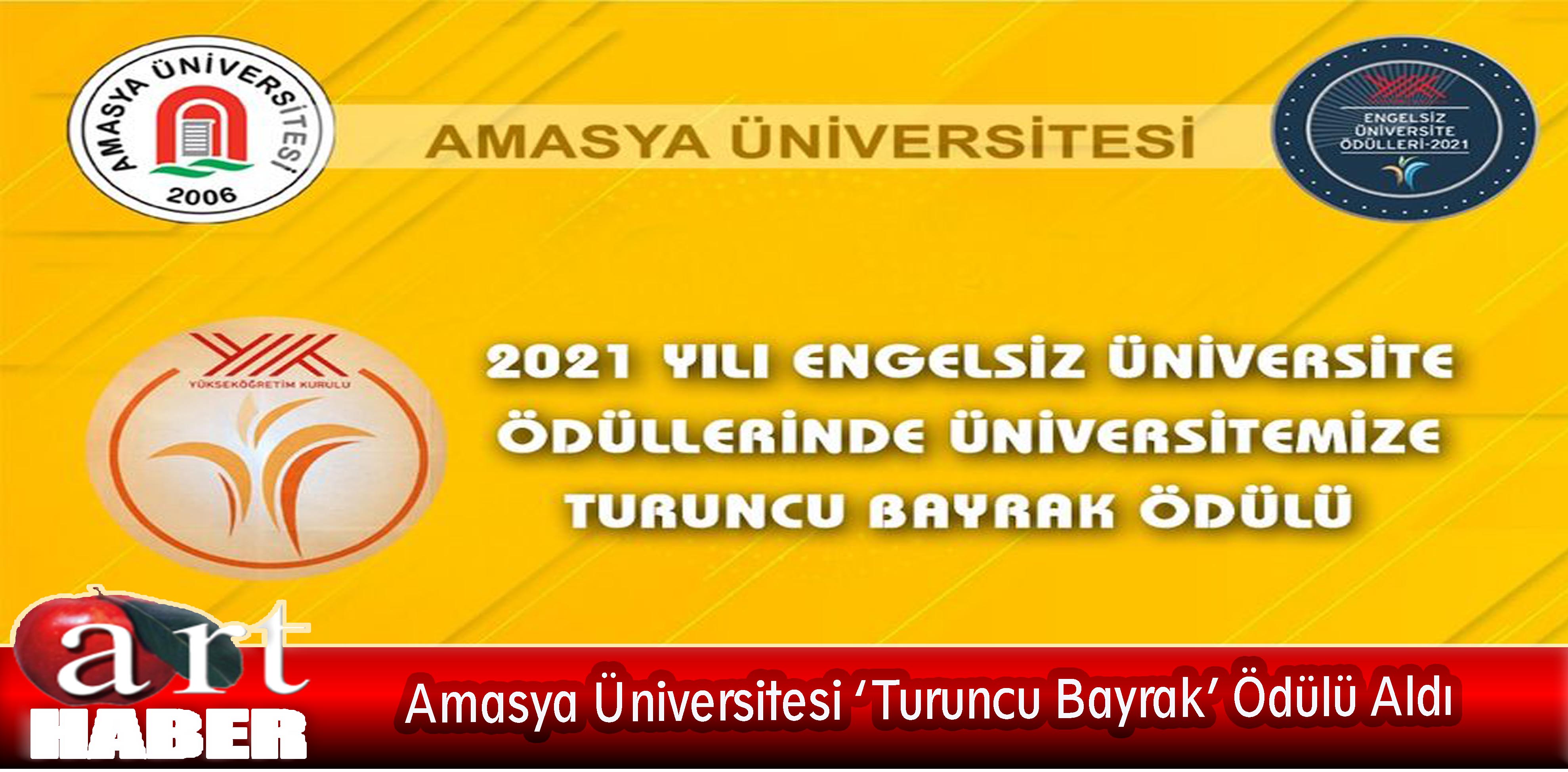 Amasya Üniversitesi ‘Turuncu Bayrak’ Ödülü Aldı