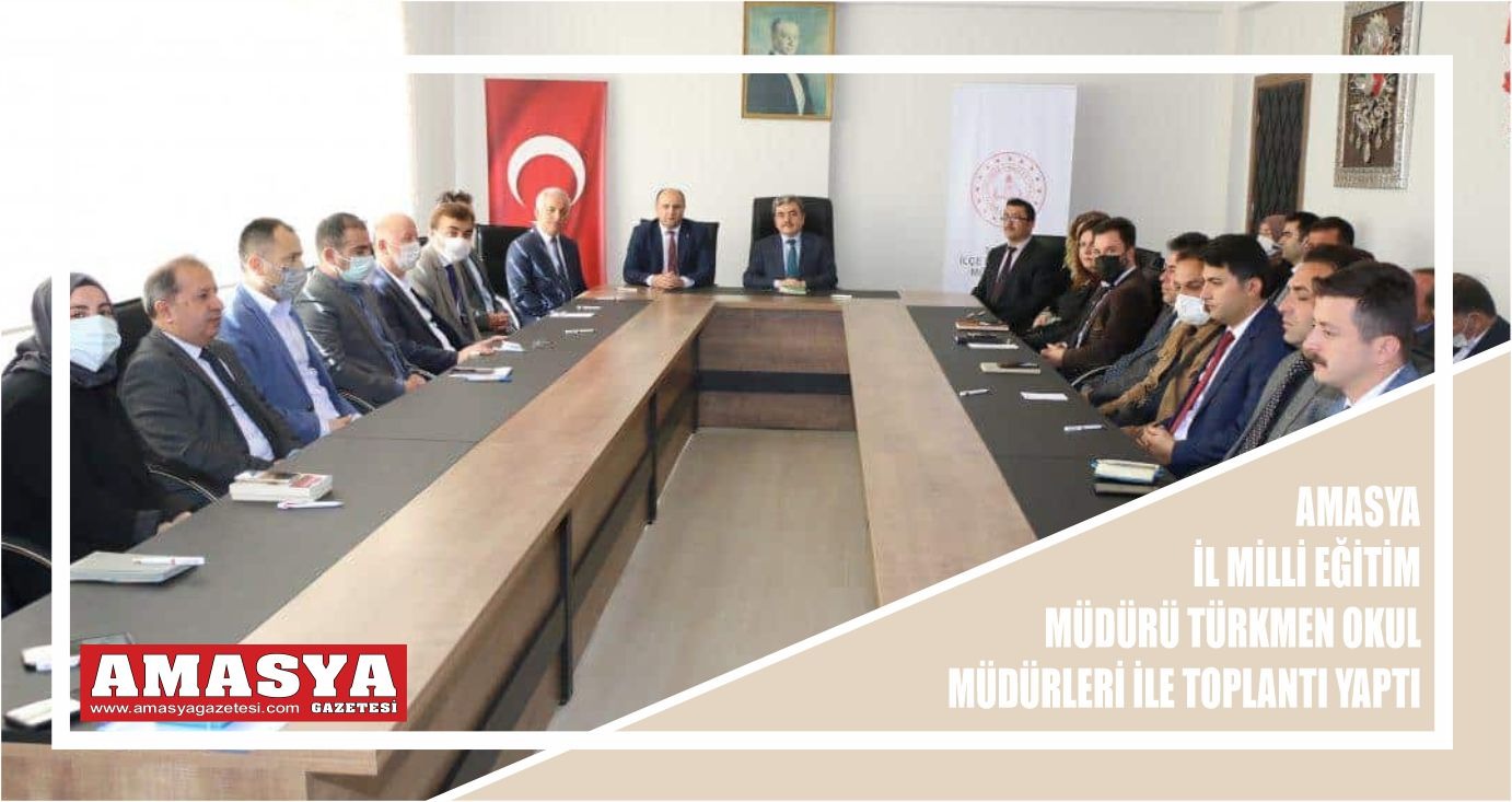 Amasya İl Milli eğitim müdürü Türkmen, okul müdürleri ile toplantı yaptı