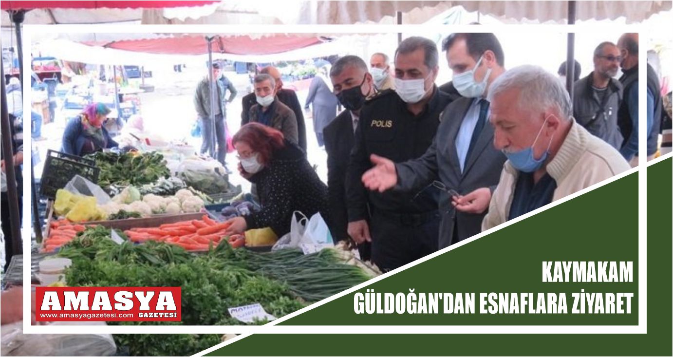 Kaymakam Güldoğan’dan esnaflara ziyaret